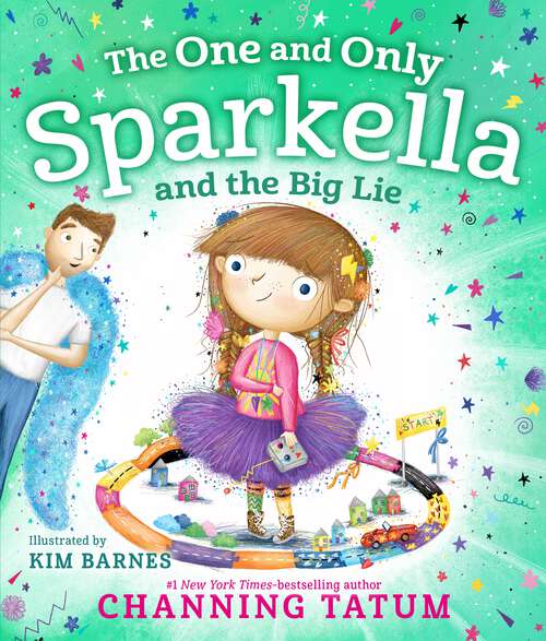 Book cover of The One and Only Sparkella and the Big Lie (Sparkella #3)