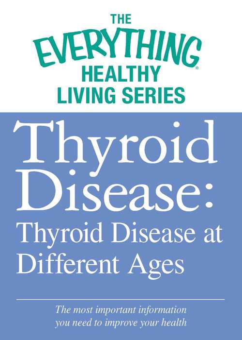 Book cover of Thyroid Disease: Thyroid Disease at Different Ages