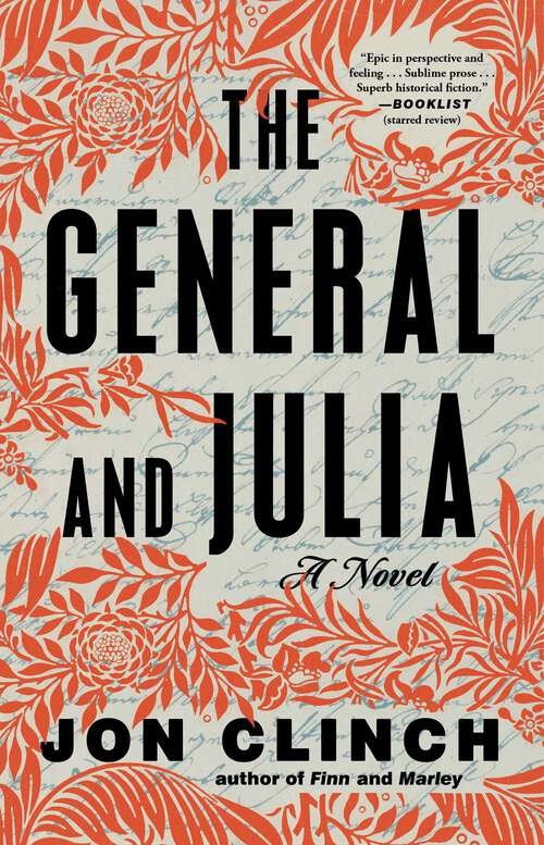 Book cover of The General and Julia: A Novel