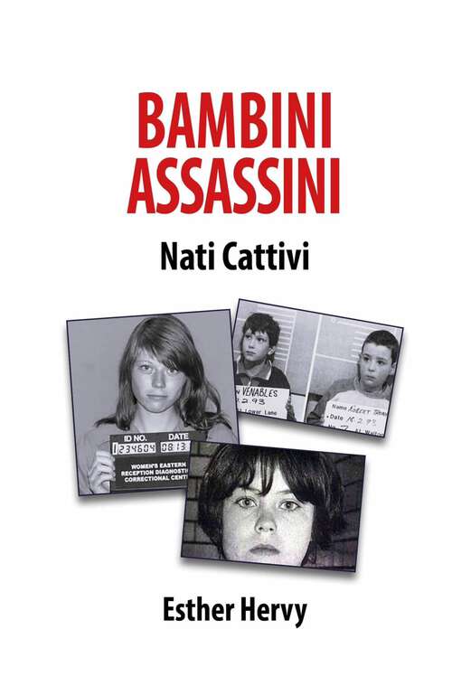 Book cover of Bambini Assassini: Nati Cattivi