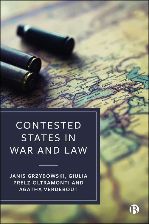 Book cover of Contested States in War and Law (First Edition)