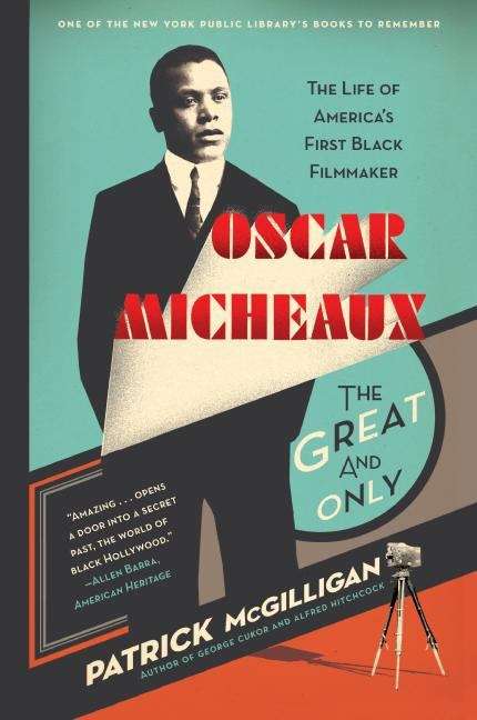 Book cover of Oscar Micheaux: The Great and Only
