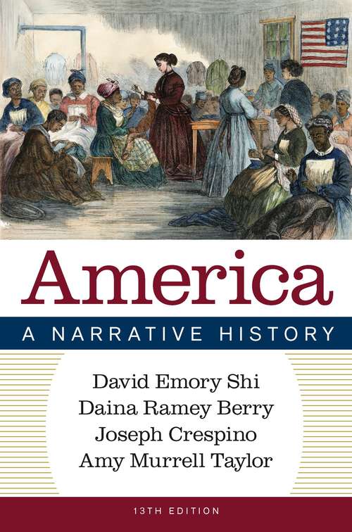 Book cover of America: A Narrative History (Thirteenth Edition)  (Vol. Combined Volume) (Thirteenth Edition)