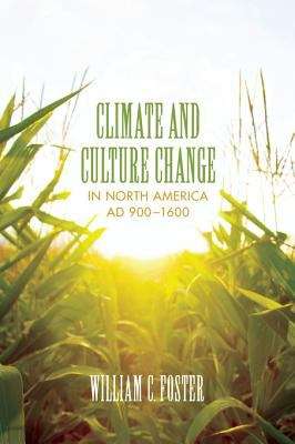 Book cover of Climate and Culture Change in North America AD 900 to 1600
