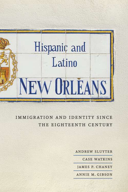Book cover of Hispanic and Latino New Orleans