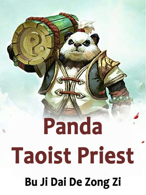 Panda Taoist Priest: Volume 1 (Volume 1 #1)