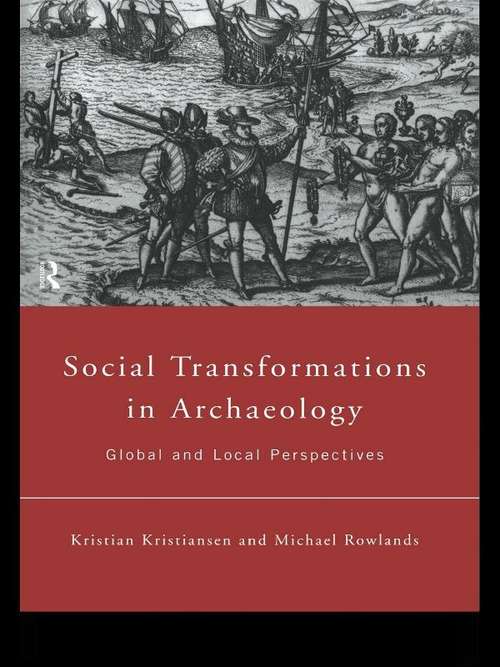 Social Transformations in Archaeology: Global and Local Perspectives (Material Cultures)