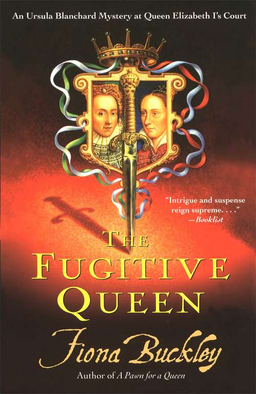 Book cover of The Fugitive Queen (Ursula Blanchard Mystery Series #7)