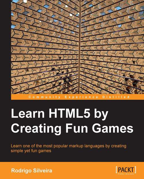 Book cover of Learning HTML5 by Creating Fun Games