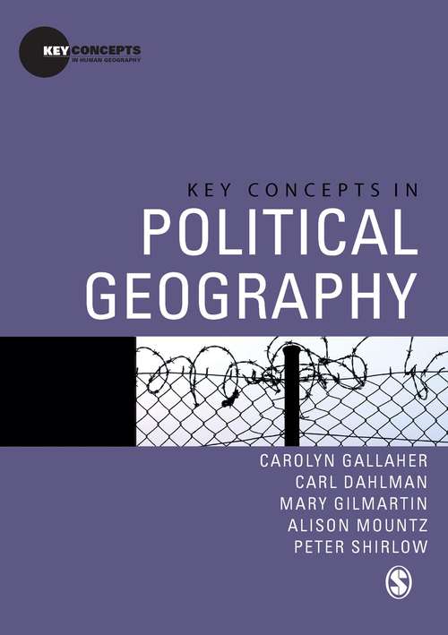Key Concepts in Political Geography (Key Concepts in Human Geography)