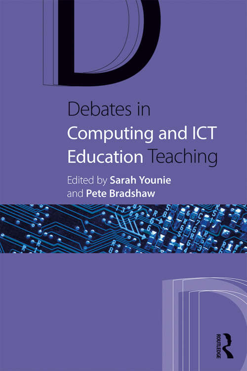 Debates in Computing and ICT Education (Debates in Subject Teaching)