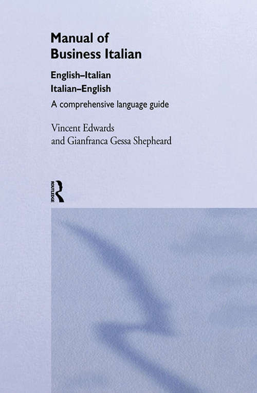 Manual of Business Italian: A Comprehensive Language Guide (Manuals Of Business Ser.)