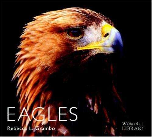 Book cover of Eagles (WorldLife Library)