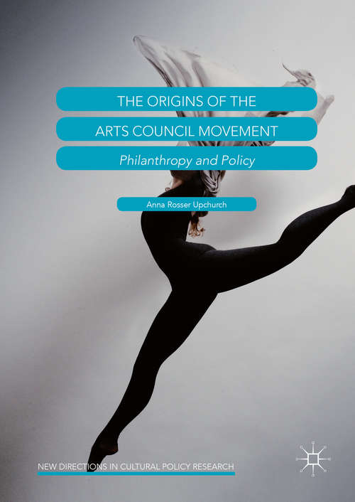 The Origins of the Arts Council Movement