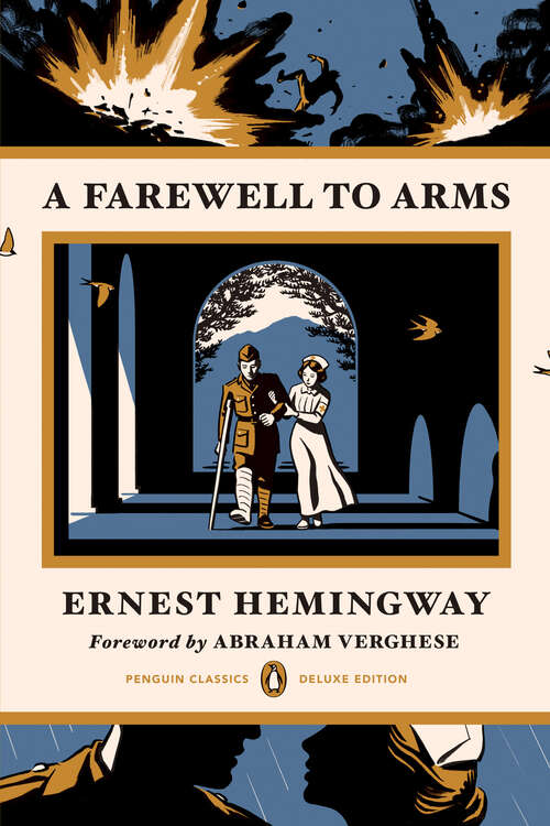 Book cover of A Farewell to Arms: (Penguin Classics Deluxe Edition) (Penguin Classics Deluxe Edition)