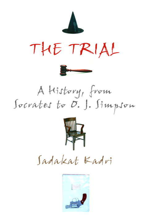 Book cover of The Trial: A History from Socrates to O. J. Simpson
