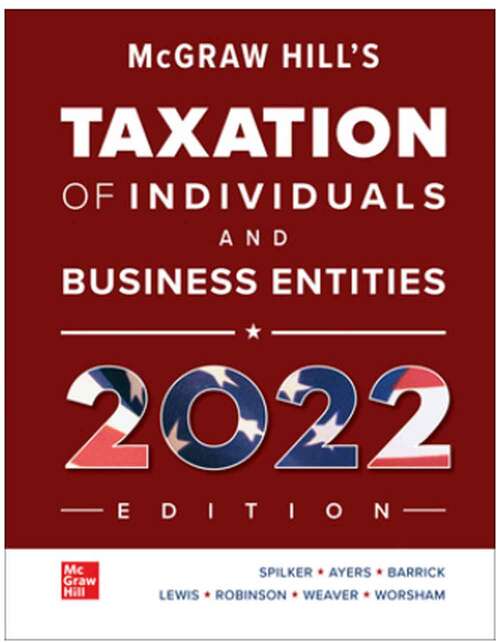 Book cover of McGraw Hill's Taxation of Individuals and Business Entities 2022 Edition (Thirteenth Edition)