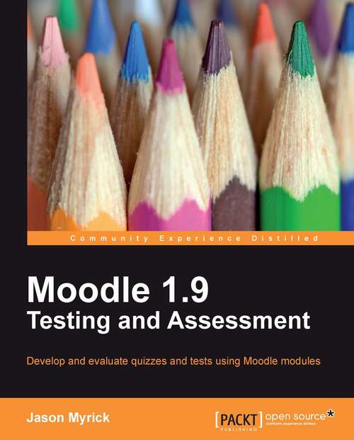 Book cover of Moodle 1.9 Testing and Assessment