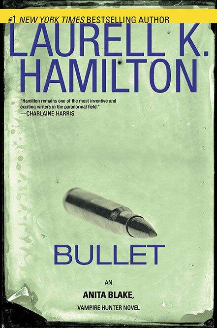 Book cover of Bullet (Anita Blake Vampire Hunter #19)