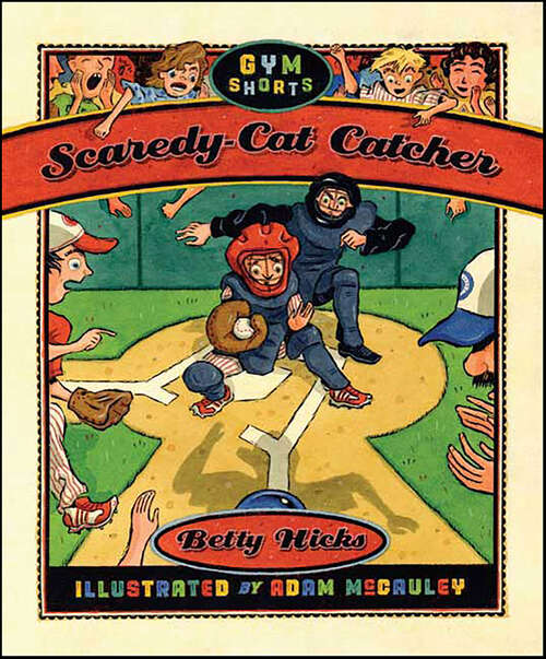 Book cover of Scaredy-Cat Catcher (Gym Shorts)