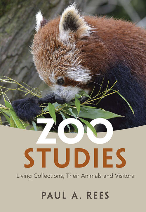 Book cover of Zoo Studies: Living Collections, Their Animals and Visitors