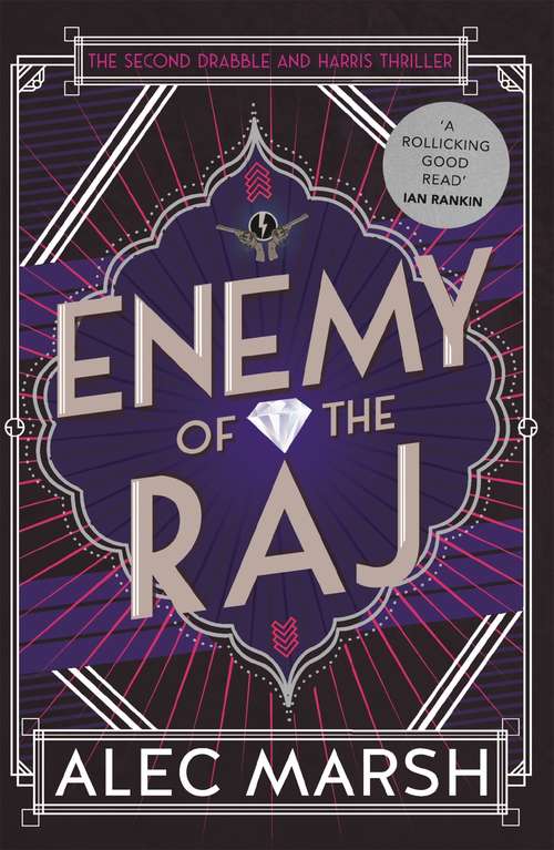 Book cover of Enemy of the Raj: The new Drabble and Harris thriller from the author of Rule Britannia