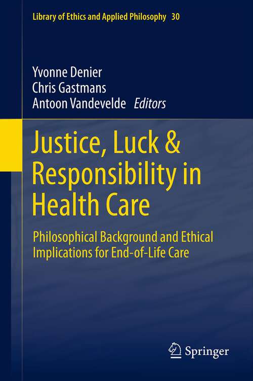 Book cover of Justice, Luck & Responsibility in Health Care