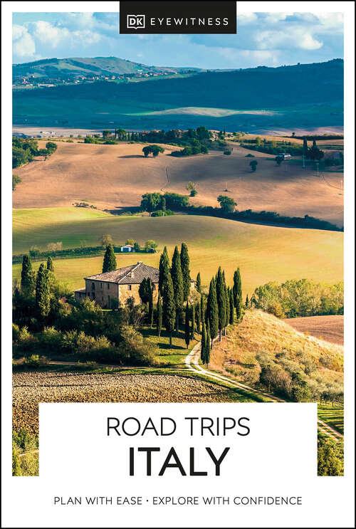 Book cover of DK Eyewitness Road Trips Italy (Travel Guide)