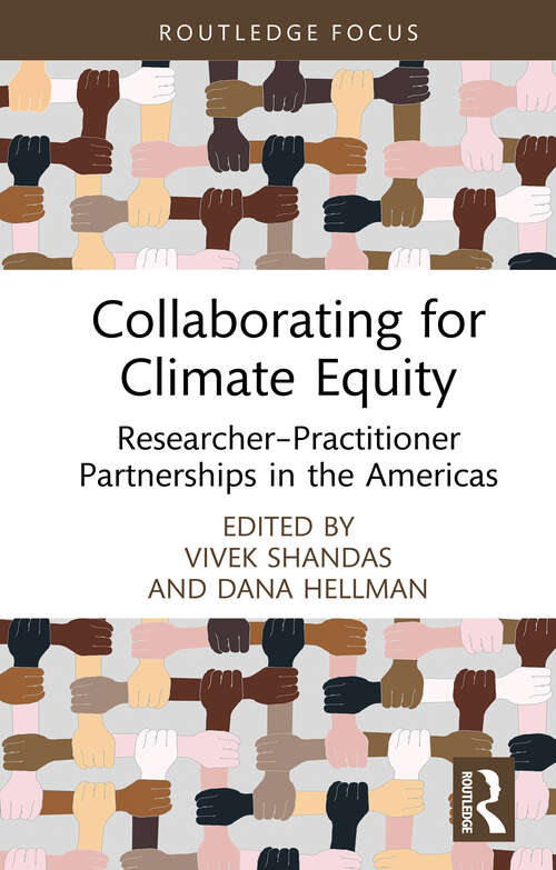 Book cover of Collaborating for Climate Equity: Researcher–Practitioner Partnerships in the Americas (Routledge Focus on Environment and Sustainability)