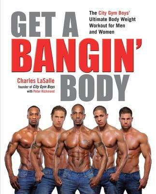 Book cover of Get a Bangin' Body