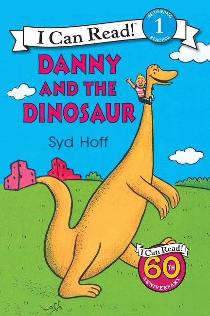 Book cover of Danny and the Dinosaur (I Can Read!: Level 1)