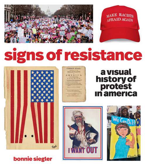 Book cover of Signs of Resistance: A Visual History of Protest in America