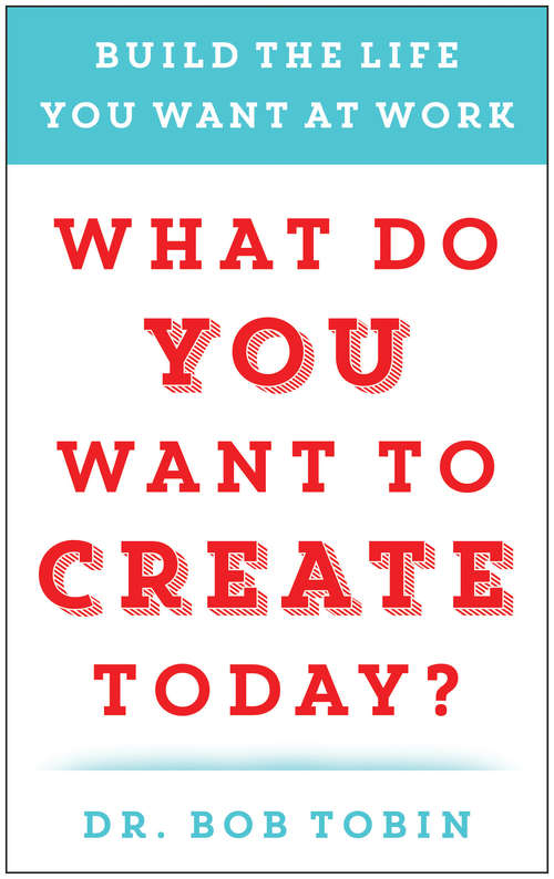 Book cover of What Do You Want to Create Today?