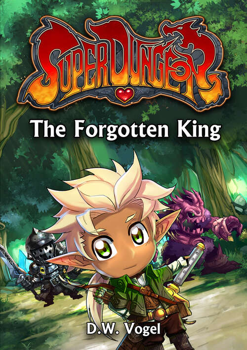 Book cover of The Forgotten King (Super Dungeon #2)