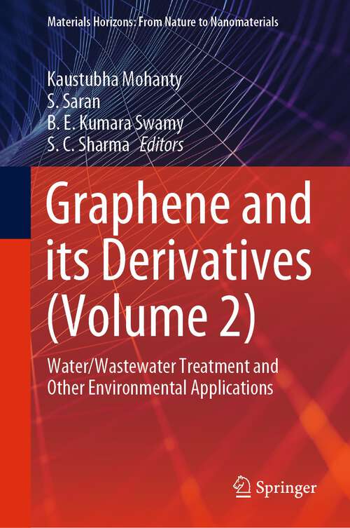 Book cover of Graphene and its Derivatives: Water/Wastewater Treatment and Other Environmental Applications (1st ed. 2023) (Materials Horizons: From Nature to Nanomaterials)