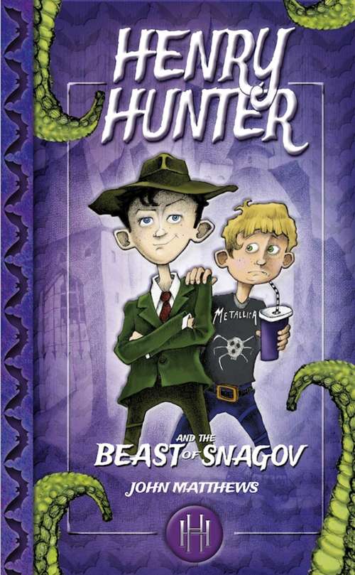 Henry Hunter and the Beast of Snagov: Henry Hunter Series #1 (Henry Hunter Series #1)