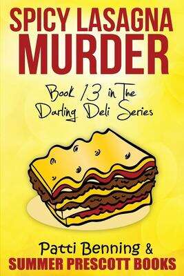 Book cover of Spicy Lasagna Murder (The Darling Deli #13)