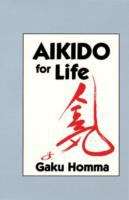 Book cover of Aikido For Life