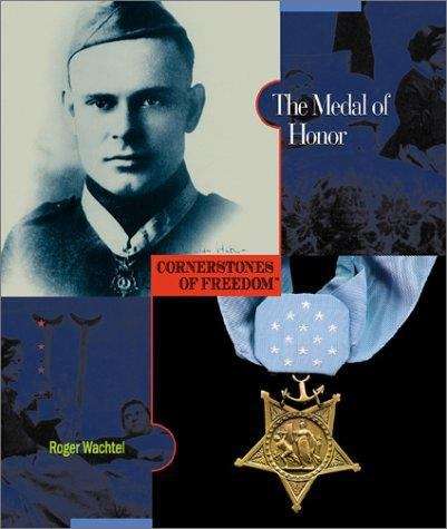 Book cover of The Medal of Honor (Cornerstones of Freedom, 2nd Series)