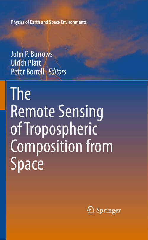 Book cover of The Remote Sensing of Tropospheric Composition from Space