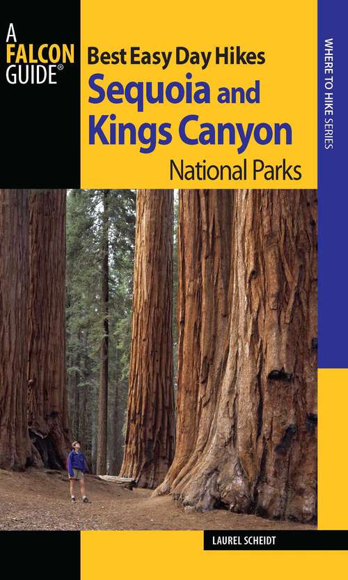 Book cover of Best Easy Day Hikes Sequoia and Kings Canyon National Parks (2nd Edition) (Best Easy Day Hikes Series)