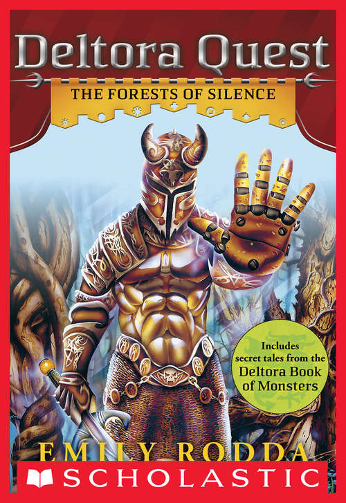 Book cover of The Forests of Silence: Deltora Quest, 1- The Forest Of Silence, Deltora Shadowlands, 1- Cavern Of Fear, Deltora Book Of Monsters (Deltora Quest #1)