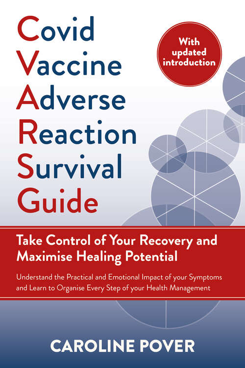 Book cover of Covid Vaccine Adverse Reaction Survival Guide: Take Control of Your Recovery and Maximise Healing Potential