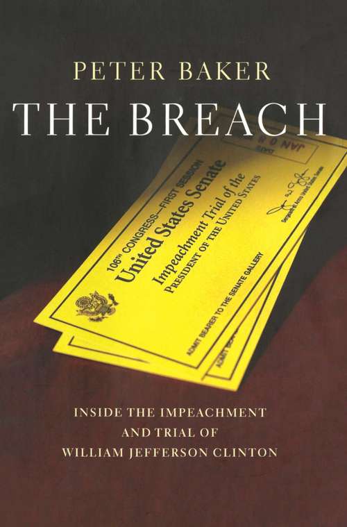 Book cover of The Breach: Inside the Impeachment and Trial of William Jefferson Clinton