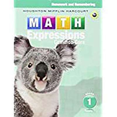 Book cover of Math Expressions, Common Core, Grade 1, Volume 1, Homework and Remembering