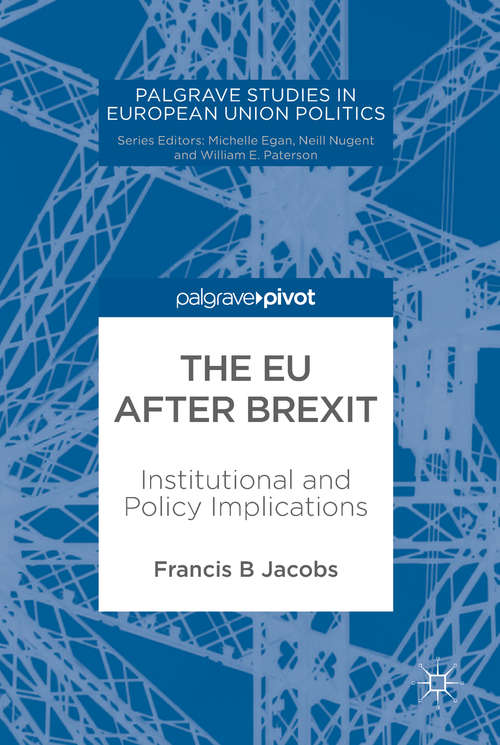 Book cover of The EU after Brexit: Institutional And Policy Implications (Palgrave Studies in European Union Politics)