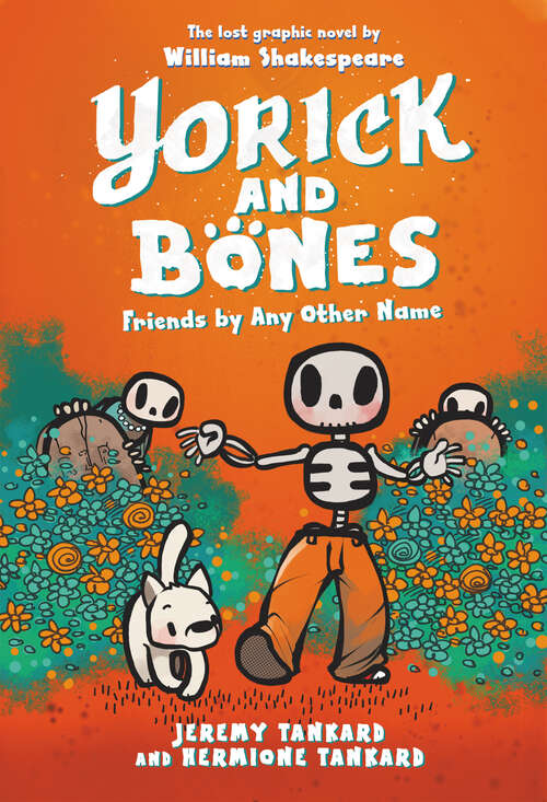 Book cover of Yorick and Bones: Friends by Any Other Name