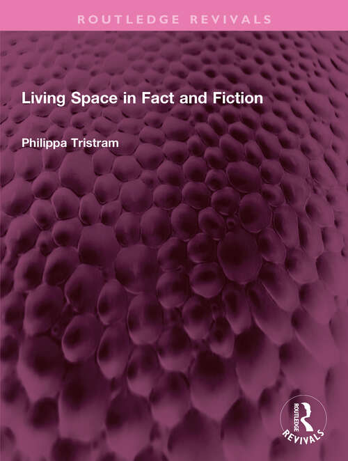 Book cover of Living Space in Fact and Fiction (Routledge Revivals)