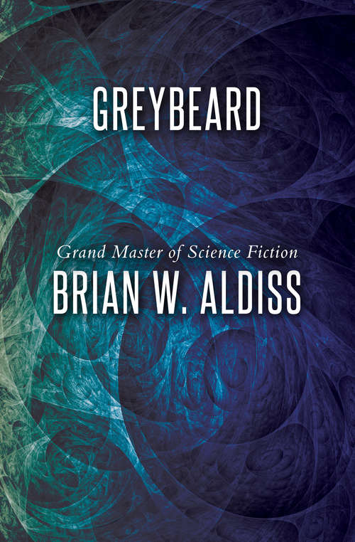 Book cover of Greybeard (S. F. Masterworks Ser.)