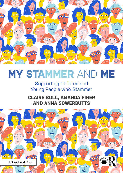 Book cover of My Stammer and Me: Supporting Children and Young People who Stammer (1)